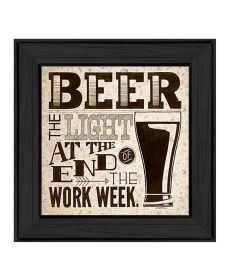 "Beer- Work Week" by Artisan Deb Strain; Ready to Hang Framed Print; Black Frame