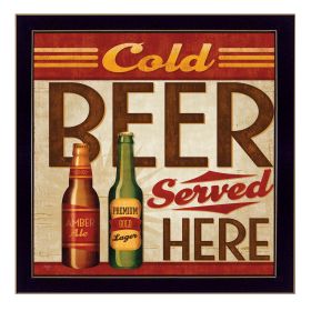 "Cold Beer Served Here" By Mollie B.; Printed Wall Art; Ready To Hang Framed Poster; Black Frame